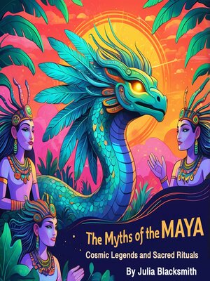 cover image of The Myths of the Maya